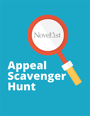 Match Readers and Books: Appeal Scavenger Hunt (NoveList)