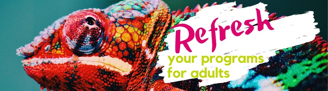 Refresh your adult programs Apr 2019