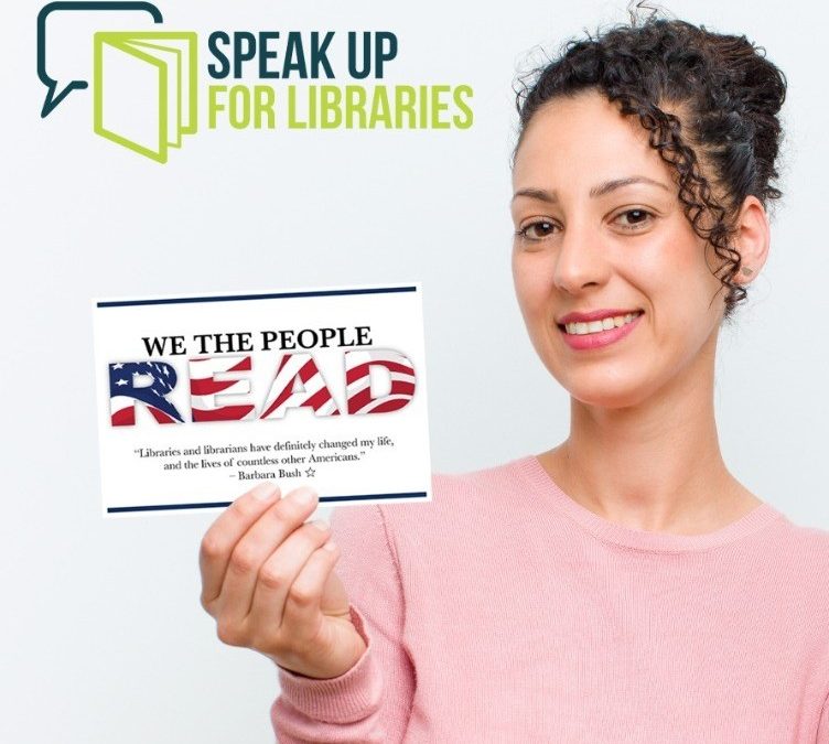 “Speak Up for Libraries” Postcard Campaign Now Underway