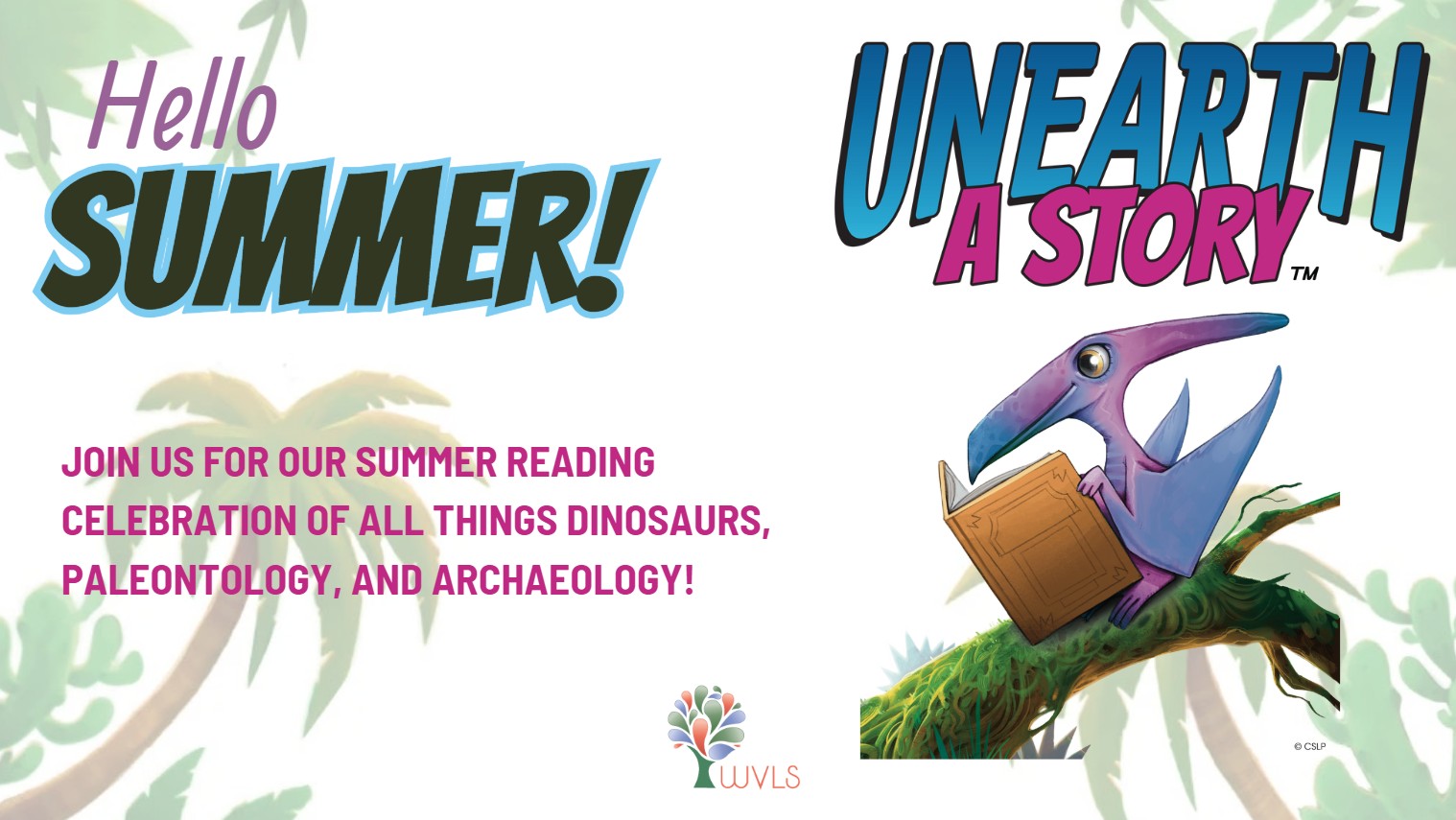 Childrens CSLP Banner Illustration of a purple dinosaur reading a book, with text inviting viewers to a summer reading celebration focused on dinosaurs, paleontology, and archaeology.